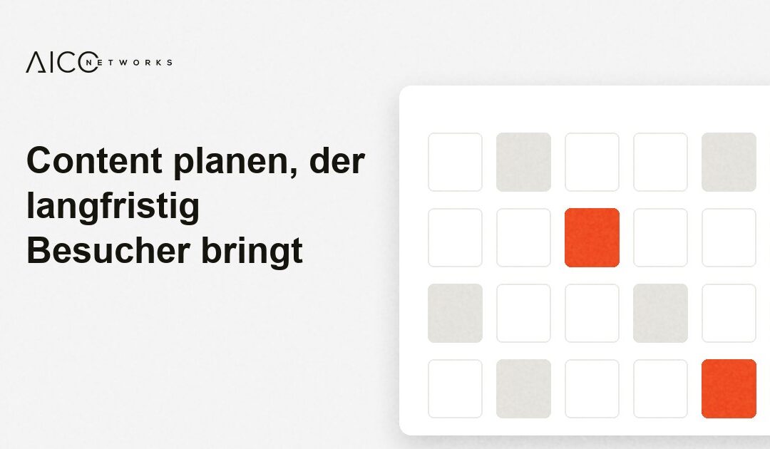 Content planen, der langfristig Besucher bringt