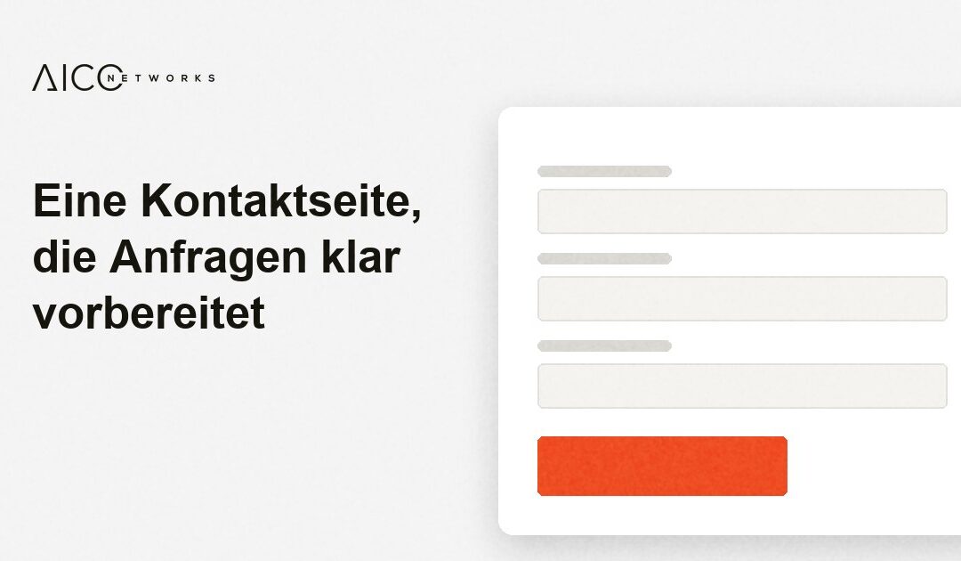 Eine Kontaktseite, die Anfragen klar vorbereitet