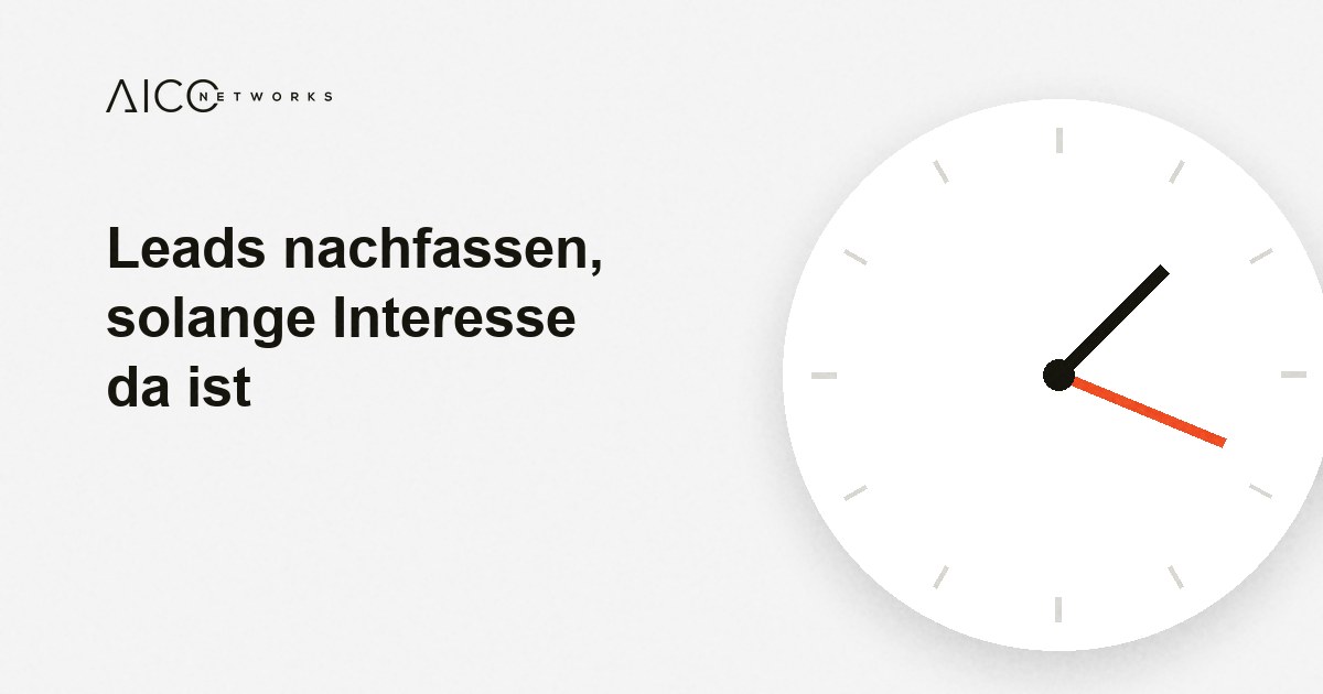 Leads nachfassen, solange Interesse da ist