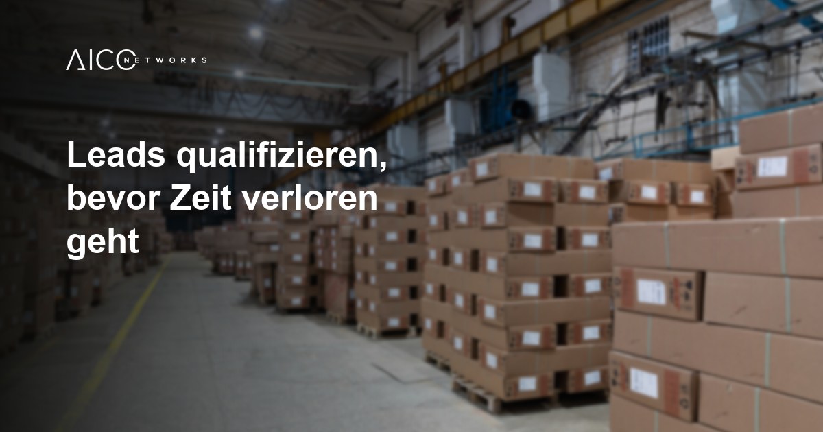 Leads qualifizieren, bevor Zeit verloren geht