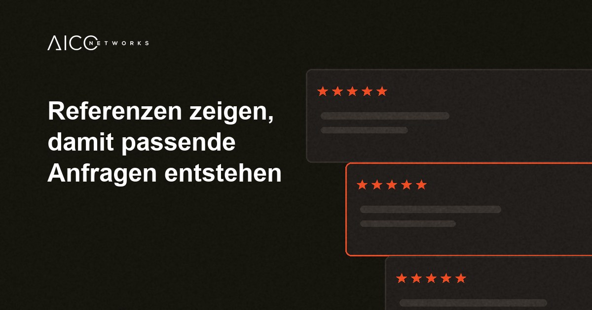 Referenzen zeigen, damit passende Anfragen entstehen